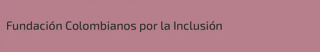 Fundación Colombianos por la Inclusión